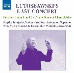 Pochette Lutosławski's Last Concert