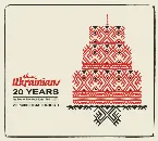 Pochette 20 Years: The Best of The Ukrainians 1991 - 2011