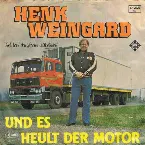 Pochette Und es heult der Motor / Ich hab’ den Laster vollgeladen