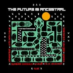 Pochette THE FUTURE IS ANCESTRAL