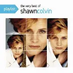 Pochette Playlist: The Very Best of Shawn Colvin