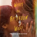 Pochette Words on Bathroom Walls: Original Motion Picture Soundtrack