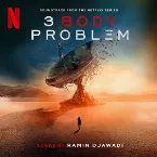 Pochette 3 Body Problem: Soundtrack from the Netflix Series