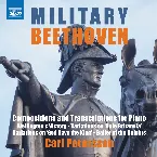 Pochette Military Beethoven: Compositions and Transcriptions for Piano