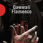 Pochette Qawwali Flamenco