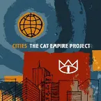 Pochette Cities: The Cat Empire Project