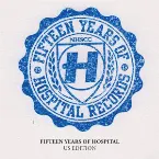 Pochette Fifteen Years of Hospital Records: Sampler One