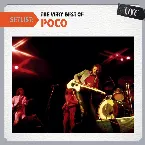 Pochette Setlist: The Very Best of Poco LIVE