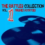 Pochette The Rattles Collection Vol. 1: Mashed Potatoes