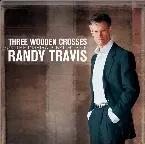 Pochette Three Wooden Crosses: The Inspirational Hits of Randy Travis