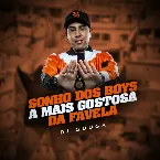Pochette Sonho dos Boys a Mais Gostosa da Favela