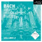 Pochette Bach: Orgelbüchlein, Preludes, Fantasies, Passacaglia - Volume 2