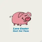 Pochette Love Guster Don't Eat Them: EP