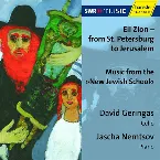 Pochette Eli Zion - From St. Petersburg to Jerusalem: Music from the »New Jewish School«