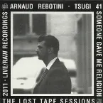 Pochette Tsugi Sampler 41 - Someone Gave Me Religion - The Lost Tape Sessions - 2011 - Live/Raw Recordings