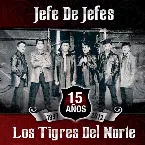 Pochette Jefe de jefes: 15 años (1997-2012)