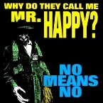Pochette Why Do They Call Me Mr. Happy?