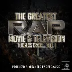 Pochette The Greatest Rap Movie & Television Themes Ever, Vol. 1