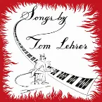 Pochette Songs by Tom Lehrer
