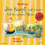 Pochette Jim Knopf und Lukas - Auf zu neuen Ufern