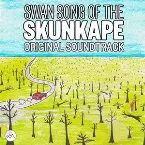 Pochette Swan Song of the Skunkape Original Soundtrack