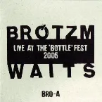 Pochette Live at the 'Bottle' Fest 2005