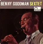 Pochette The Benny Goodman Sextet