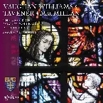 Pochette Vaughan Williams / MacMillan / Tavener