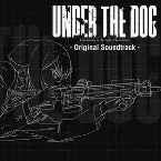 Pochette Under the Dog - Original Soundtrack -