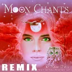 Pochette Moon Chants - Earthy Remix