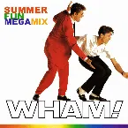 Pochette Wham Summer Fun Mega Mix / Classic Grooves