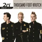 Pochette 20th Century Masters - The Millennium Collection: The Best of Thousand Foot Krutch