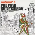Pochette PIED PIPER GO TO YESTERDAY
