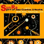 Pochette The Spirit of Jazz Cosmos Arkestra at WUHY, 1978