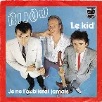 Pochette Le Kid / Je ne t'oublierai jamais