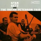 Pochette Stan Getz and The Oscar Peterson Trio