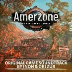 Pochette Amerzone - The Explorer’s Legacy (Original Game Soundtrack)