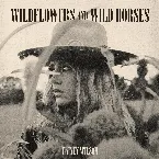 Pochette Wildflowers and Wild Horses (Single Version)