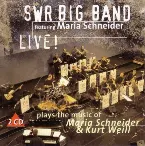 Pochette Live! - Plays the Music of Maria Schneider & Kurt Weill