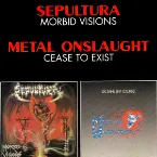 Pochette Morbid Visions / Cease to Exist