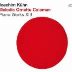 Pochette Piano Works XIII: Melodic Ornette Coleman