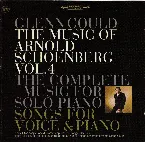 Pochette The Music of Arnold Schönberg, Vol. 4: The Complete Music for Solo Piano / Songs for Voice & Piano: Opus 1 Two Songs / Opus 2 Four Songs / Opus 15 Book of the Hanging Gardens