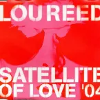 Pochette Satellite of Love 2004