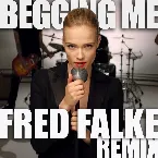 Pochette Begging Me (Fred Falke remix)