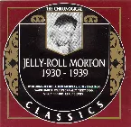 Pochette The Chronological Classics: Jelly-Roll Morton 1930-1939