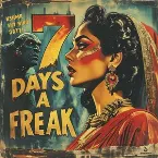 Pochette 7 Days a Freak