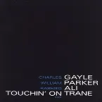 Pochette Touchin’ on Trane
