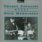 Pochette Charly Antolini Meets Dick Morissey