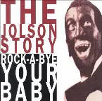 Pochette The Jolson Story, Part 2 (Rock-A-Bye Your Baby)