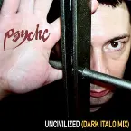 Pochette Uncivilized (Dark Italo Mix)